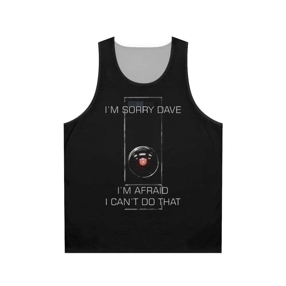 "I M Sorry Dave" Unisex Tank Top | Classic Sci-Fi Movie Fans